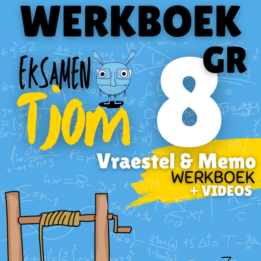 WERKBOEK: Gr8 Eksamen TJOM VRAESTEL & MEMO Werkboek